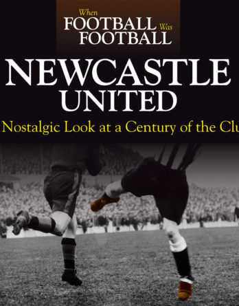 When Football Was Football: Newcastle United